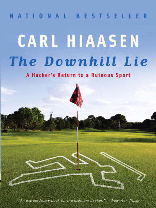 Title details for The Downhill Lie by Carl Hiaasen - Wait list